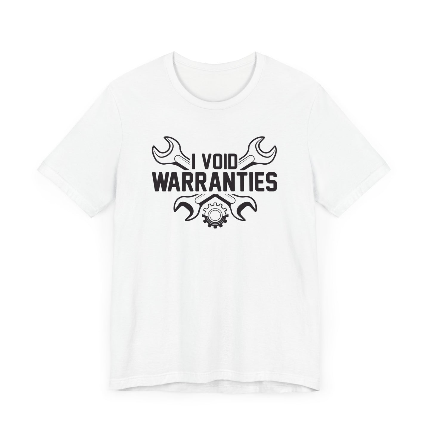 I Void Warranties T-Shirt, Work Shirt, Dad Shirt, Gift For Him, Garage Shirt, Car Enthusiast, Tuner Shirt, Car Guy, Car Girl, Car Shirt