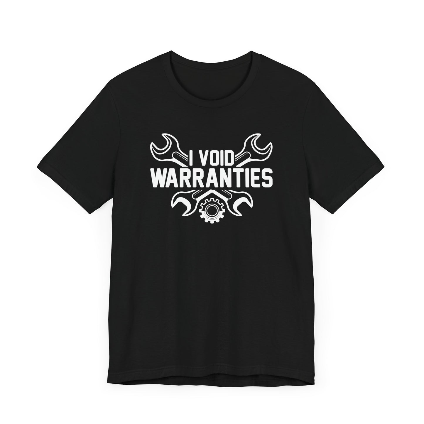 I Void Warranties T-Shirt, Work Shirt, Dad Shirt, Gift For Him, Garage Shirt, Car Enthusiast, Tuner Shirt, Car Guy, Car Girl, Car Shirt