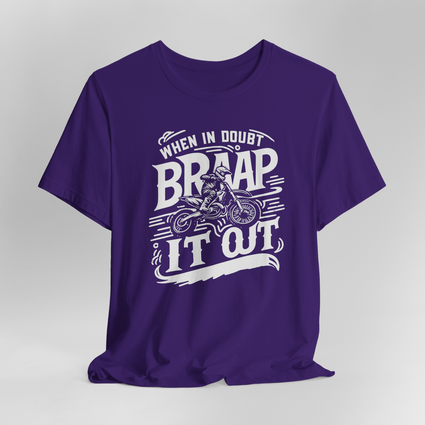 When In Doubt Braap It Out T-Shirt, Dirt bike Shirt, Motocross Shirt