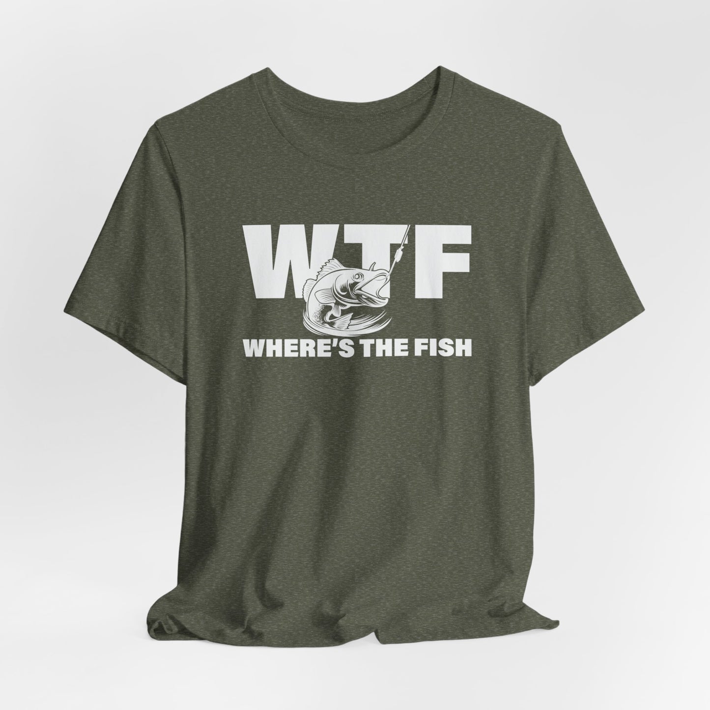 Where's The Fish T-shirt, Dad Gift, Fathers Day Gift, Fishing Lover, Fishing Shirt, Fishing Humor