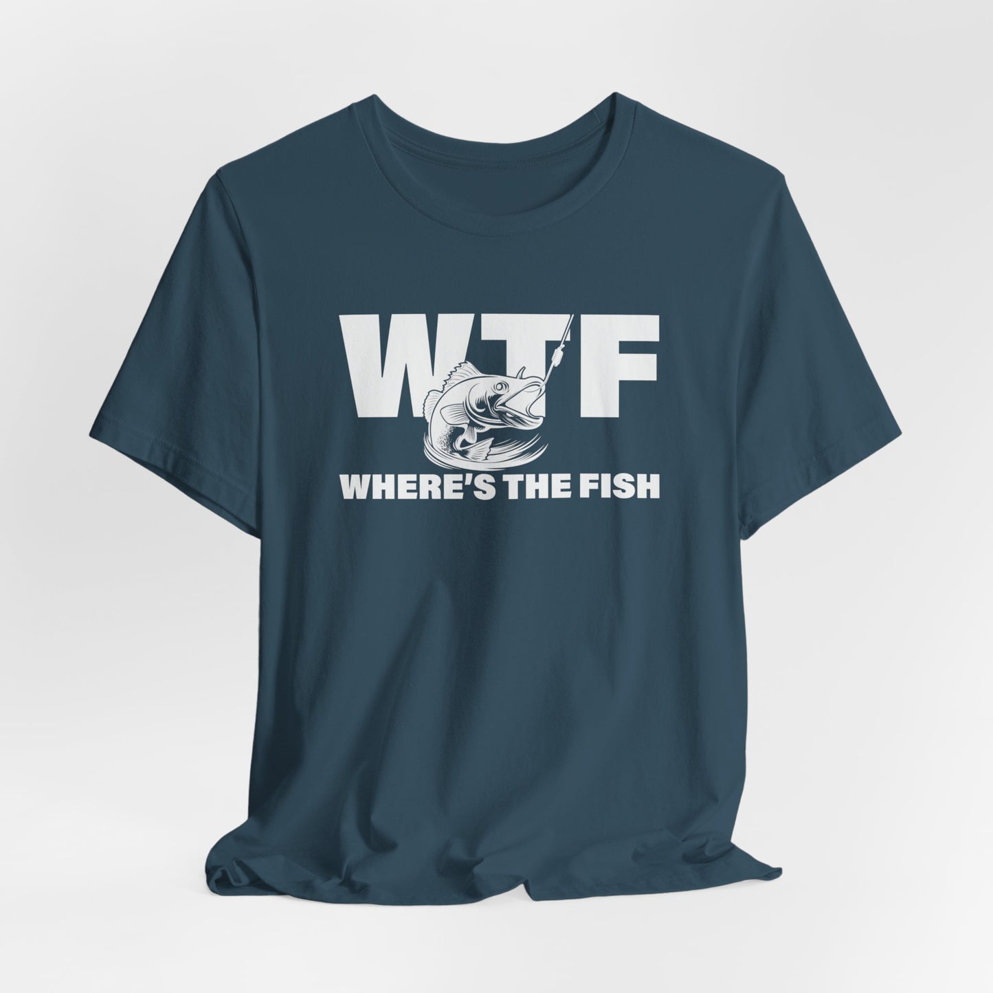 Where's The Fish T-shirt, Dad Gift, Fathers Day Gift, Fishing Lover, Fishing Shirt, Fishing Humor