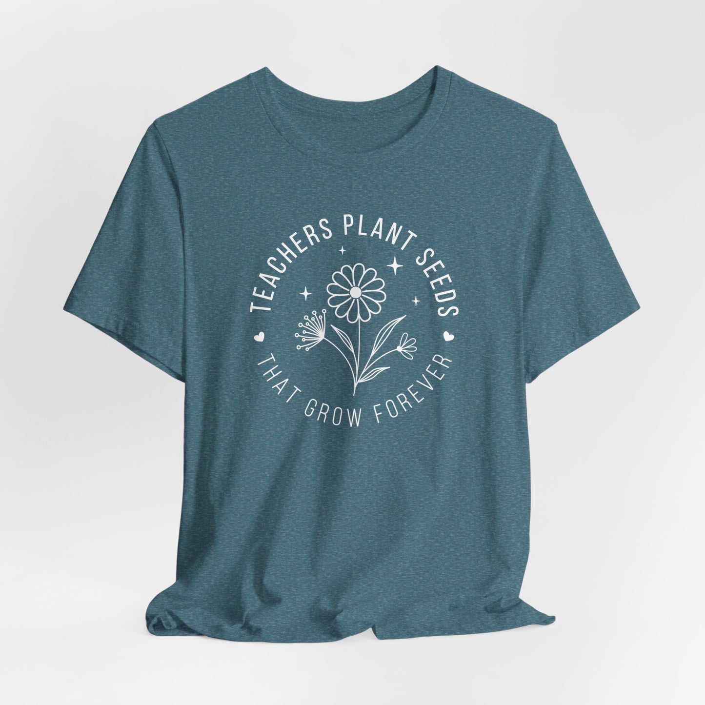 Teachers Plant Seeds That Grow Forever Shirt, Inspirational Shirt, Gift For Teacher, Teacher Shirt, Teacher Appreciation Gifts