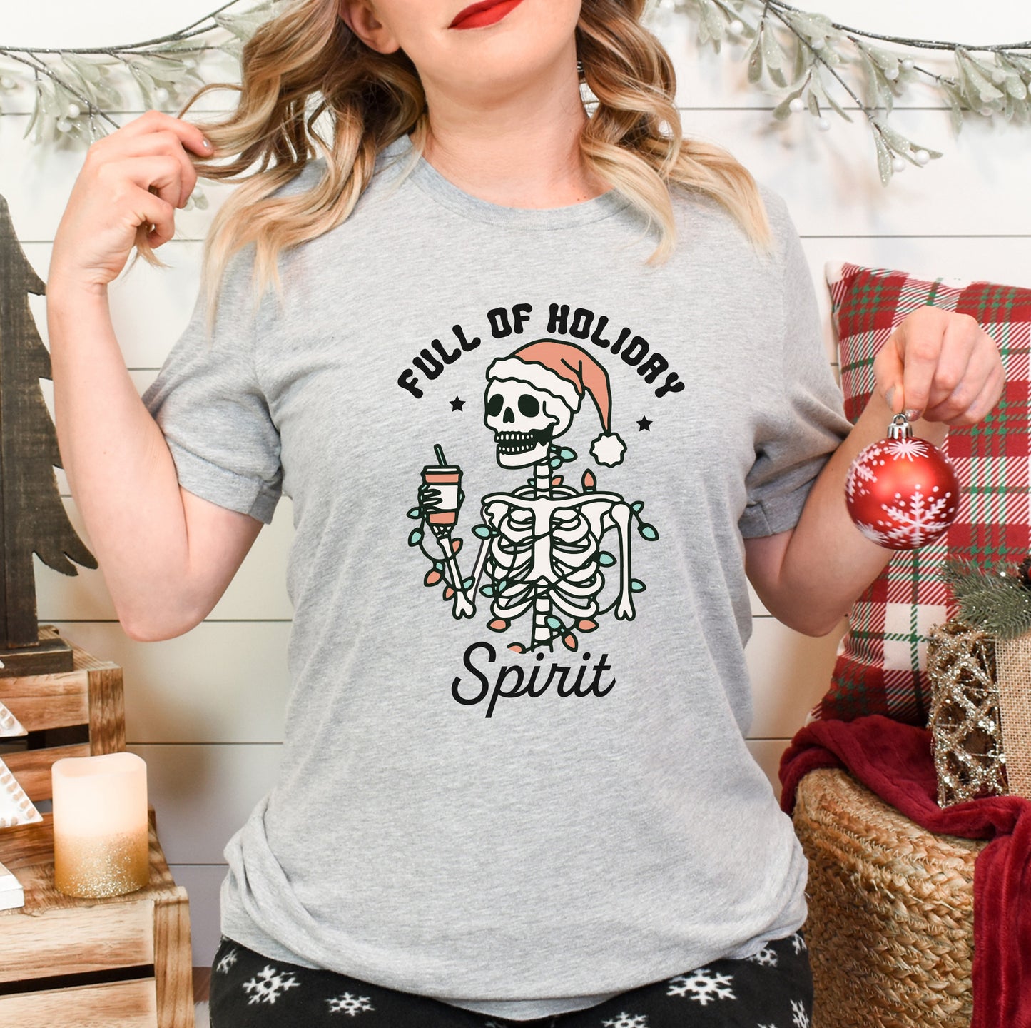 Full of Holiday Spirit Skeleton Tee