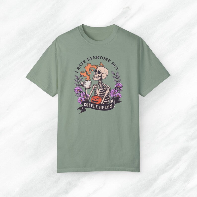 I Hate Everyone But Coffee Helps T-Shirt, Halloween Shirt, Coffee Shirt
