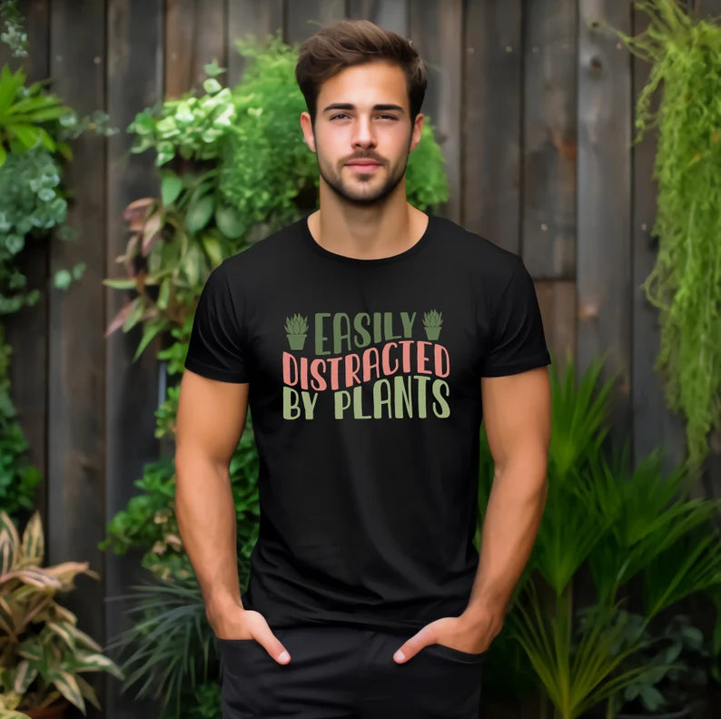 Easily Distracted By Plants T-Shirt, Garden Shirt