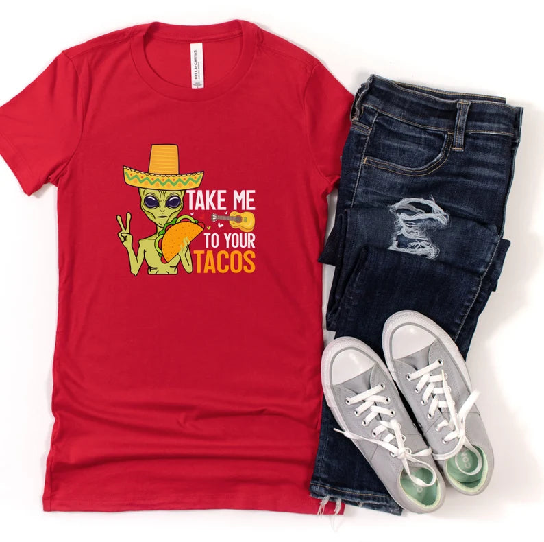 Take Me To Your Tacos - Women's Tee, Funny Alien T-Shirt
