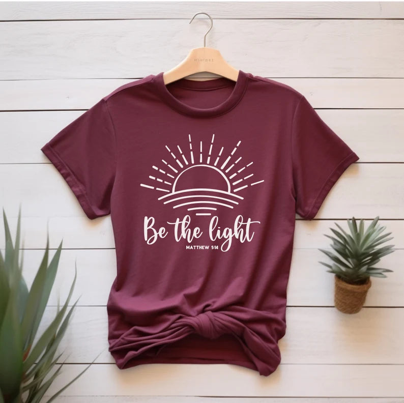 Be The Light - T-Shirt