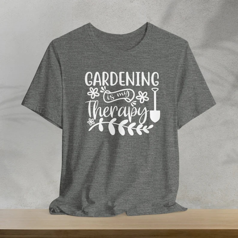 Gardening Is My Therapy T-Shirt