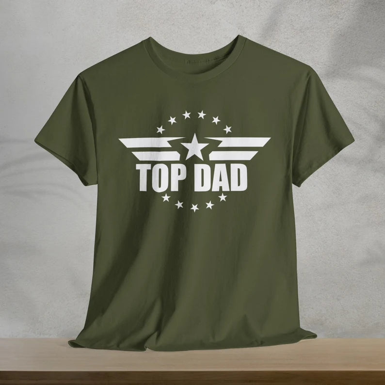 Top Dad T-Shirt, Happy Father's Day Shirt, Fathers Day Gift, Gift for Dad