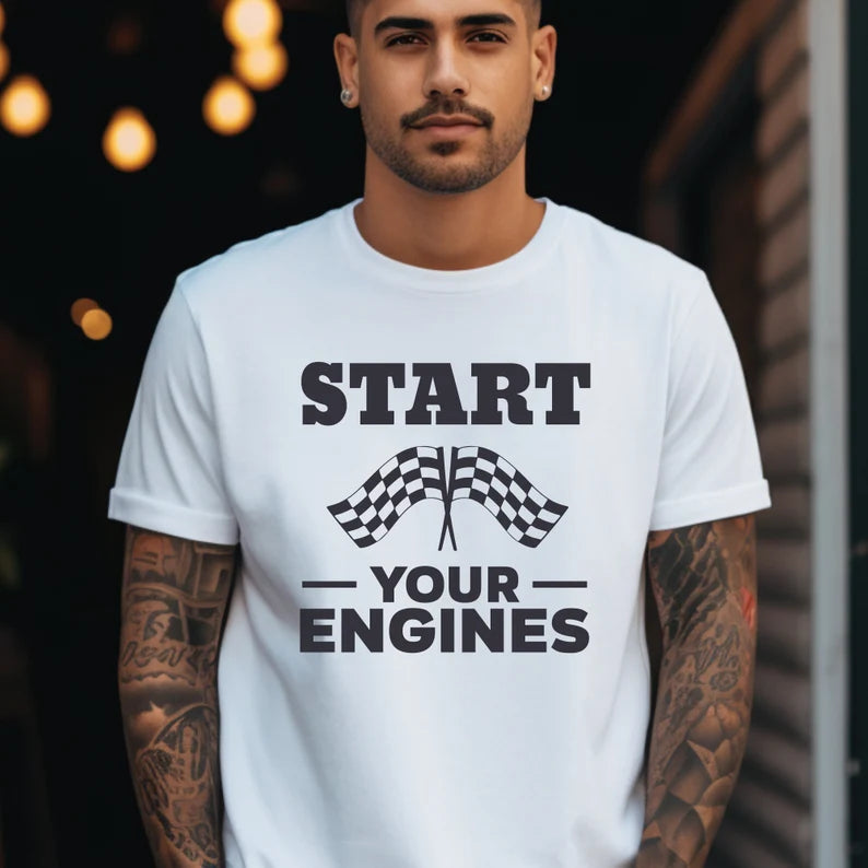 Start Your Engines T-Shirt, Funny Race shirt, Checkered Flag Racing Shirt, Fast Cars Shirt, Beer Shirt, Race Day Shirt, Racing Shirt