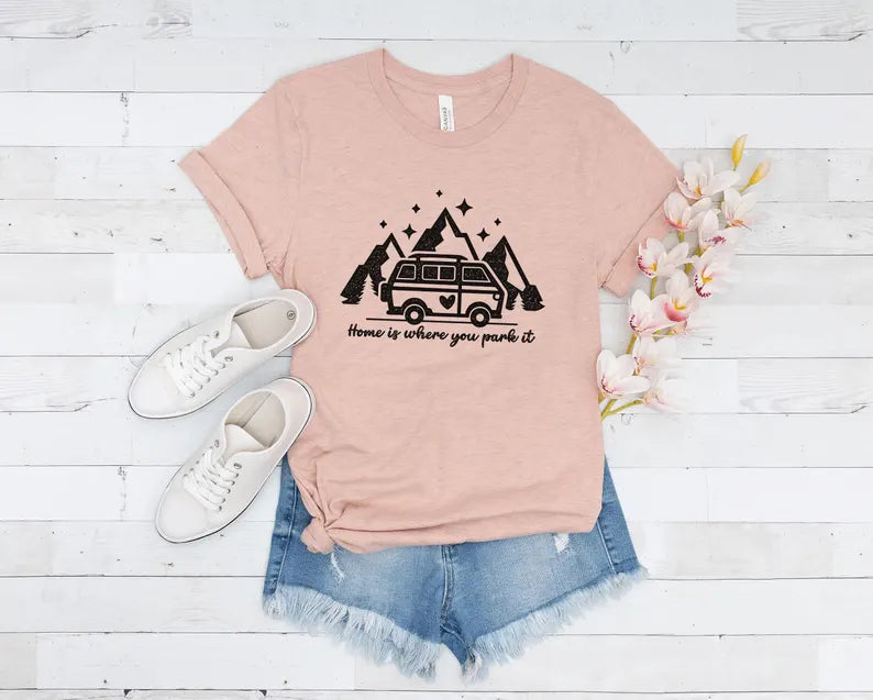 Home is Where You Park It T-Shirt, Van Life, Camping, Camper Van shirt, Vanagan shirt
