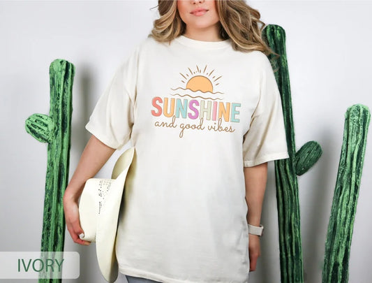 Sunshine and Good Vibes, Summer T-Shirt, Vacation Shirt