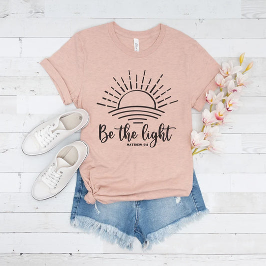 Be The Light - T-Shirt