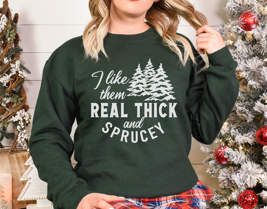 Thick and Sprucy Christmas Tree Sweatshirt